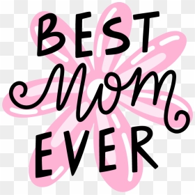 Mother Day Transparent Png - Calligraphy, Png Download - mom png