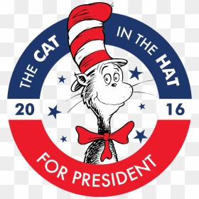 Celebrate Seuss Day - Cat In The Hat For President, HD Png Download - cat in the hat png
