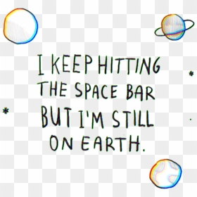 Space Tumblr Quotes - Circle, HD Png Download - png tumblr quotes