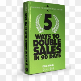 5 Ways To Double Your Sales In 90 Days, HD Png Download - king kong png