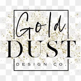 Gold Dust Design Co - Calligraphy, HD Png Download - gold dust png