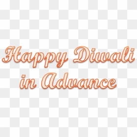 Happy Diwali In Advance Free Png Image - Mis Quince (miss Xv), Transparent Png - happy diwali text png