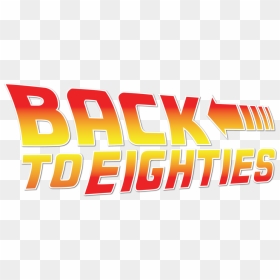 80s Png , Png Download - Back To The 80s, Transparent Png - 80s png