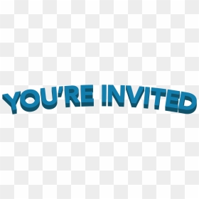 You're Invited Png, Transparent Png - you're invited png