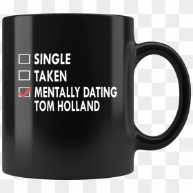 Dating Tom Holland Mug , Png Download - Mug, Transparent Png - holland roden png