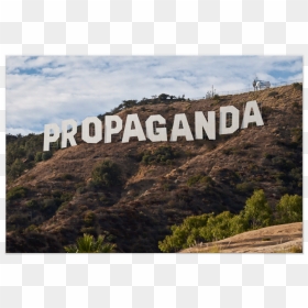 Hollywood Propaganda Sign - Hollywood Propaganda, HD Png Download - hollywood sign png