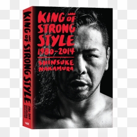 Shinsuke Nakamura King Of Strong Style Book , Png Download - Album Cover, Transparent Png - shinsuke nakamura png