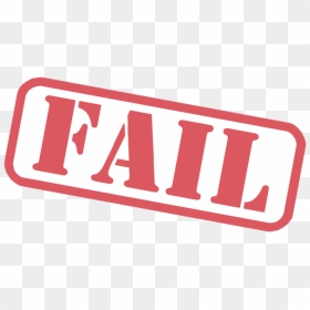 Fail Stamp Free Download Png - Fail Png Transparent, Png Download - fail png