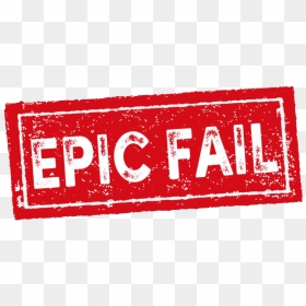 Epic Fail Stamp Png Clipart - Parallel, Transparent Png - fail png