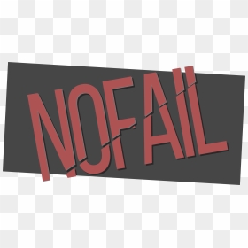 No-fail - No Fail Png, Transparent Png - fail png