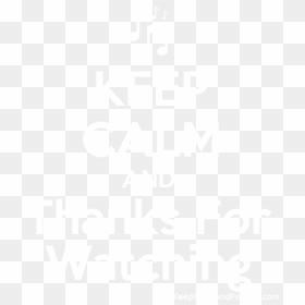 Keep Calm And Thanks For Watching Poster - Dont Touch My Macbook, HD Png Download - thanks for watching png
