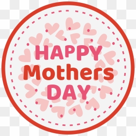 Happy Mothers Day - Circle, HD Png Download - mother's day png