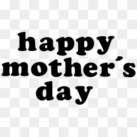 Words Clipart Mothers Day - Happy Mothers Day Big, HD Png Download - mother's day png