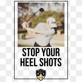 Stop Your Heel Shots - Don T Let Nobody Take You Back, HD Png Download - golf png
