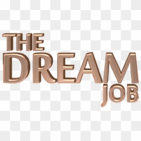The Dream Job - Dream Job Png, Transparent Png - job png