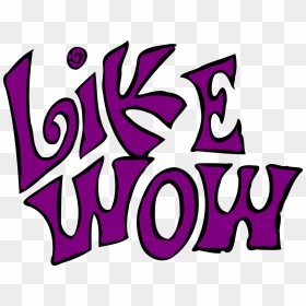 Like Wow Clip Arts - Like Wow, HD Png Download - wow png