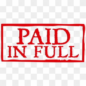 Paid In Full - Transparent Paid In Full Stamp Png, Png Download - paid png