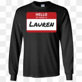 Lauren Name Tag T Shirt Hello My Name Is Sticker - Long-sleeved T-shirt, HD Png Download - hello my name is png