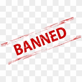 Banned Png Stamp Transparent - Banned Sign Transparent Background, Png Download - banned png