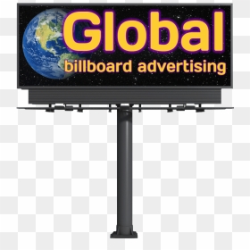 Advertise Global Billboard Advertising - Transparent Blank Billboard Png, Png Download - billboard png