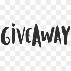 Giveaway Word Art, HD Png Download - giveaway png