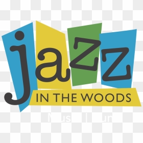 Jazz In The Woods - Jazz Music Sponsor Png, Transparent Png - woods png