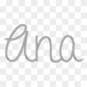 More Like Name Ana Png By Princessdawn755 - Say Ana The Name, Transparent Png - ana png