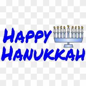 Happy Hanukkah, Blue Letters, Menorah - Keeps Gettin' Better, HD Png Download - menorah png