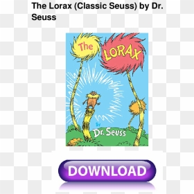 Dr Seuss Quotes Unless Someone Like You Cares, HD Png Download - lorax png