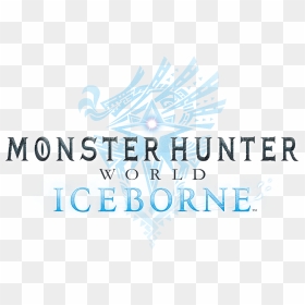 World , Png Download - Monster Hunter World Iceborne Png, Transparent Png - monster hunter png