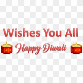 Wishes You All Happy Diwali Png High-quality Image - Carmine, Transparent Png - diwali wishes png