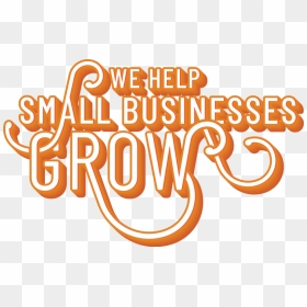 We Help Small Businesses Grow - Help The Small Businesses, HD Png Download - help png