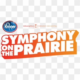 Symphony On The Prairie Logo, HD Png Download - kroger logo png
