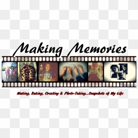 Making Memories, HD Png Download - sweet memories png