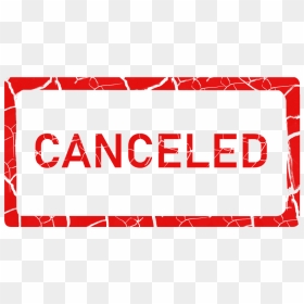 Canceled Due To Coronavirus Png, Transparent Png - cancelled png