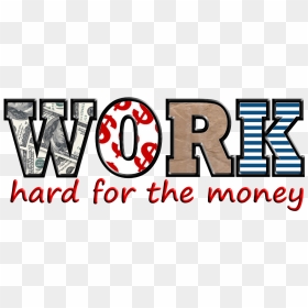 Money Word Clipart Image Transparent Library Work Hard - Work Word Clipart, HD Png Download - work png