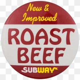 Subway Roast Beef Advertising Button Museum - Circle, HD Png Download - subway png