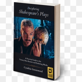 Deciphering Shakespeare"s Plays By Cynthia Greenwood - Best Work Of Shakespeare, HD Png Download - shakespeare png
