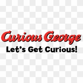 Curiousgeorgelogo - - Calligraphy, HD Png Download - curious george png