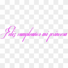 Feliz Cumpleaños Princesa - Feliz Cumpleaños Mi Reina Te Amo, HD Png Download - cumpleaños png