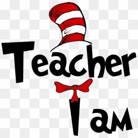 Seuss Reading Across America Day Transfers - Teacher I Am Dr Seuss, HD Png Download - dr seuss png
