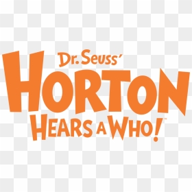 Horton Hears A Who Title, HD Png Download - dr seuss png
