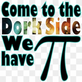 Pi Day Transparent Images - Pi Day Come To The Nerd Side, HD Png Download - pi png
