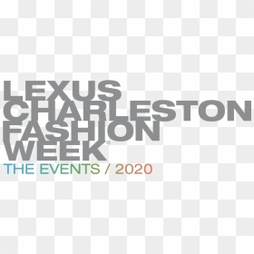 Charleston Fashion Week, HD Png Download - lexus logo png