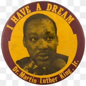 I Have A Dream Mlk Cause Button Museum - Fingers Inc Can You Feel, HD Png Download - mlk png
