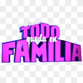 Al Fina Todo Queda En Familia Casting Call - Al Final Todo Queda En Familia Logo, HD Png Download - univision logo png