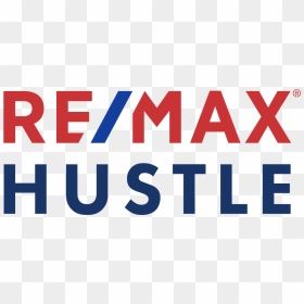 Remax Hustle Graphic, HD Png Download - remax png