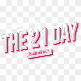 21 Day Challenge - 21 Days Challenge Png, Transparent Png - challenge png