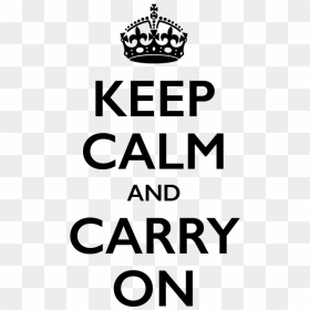 Keep Calm And Carry On Png - Keep Calm And Carry On Transparent, Png Download - keep calm crown png