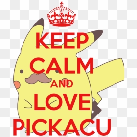 Keep Calm And Love Pickacu - Keep Calm And Carry, HD Png Download - keep calm crown png